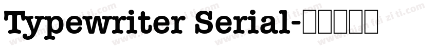 Typewriter Serial字体转换